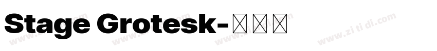 Stage Grotesk字体转换 Stage Grotesk字体转换